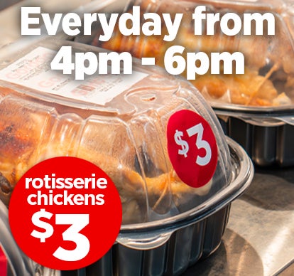 Happy Hour Rotisserie Chickens 4pm-6pm everyday